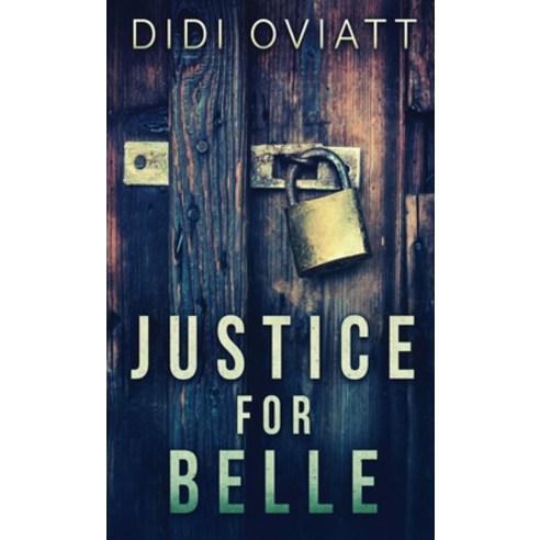 (영문도서) Justice For Belle Hardcover, Next Chapter, English, 9784867503416