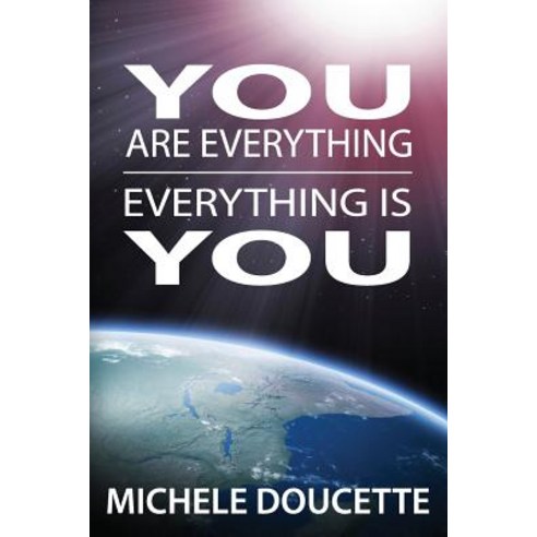 (영문도서) You Are Everything: Everything Is You Paperback, Saint Clair Publications, English, 9781935786177