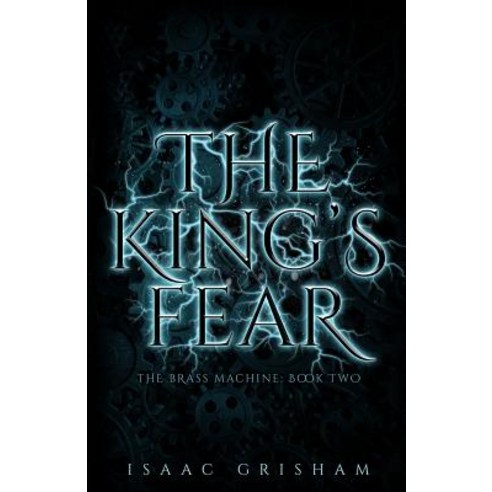 The King''s Fear: The Brass Machine: Book Two Paperback, Cooper Blue Books, LLC, English, 9781732140646