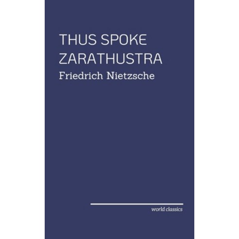 Thus Spoke Zarathustra by Friedrich Nietzsche Paperback, Independently Published, English, 9798573821795