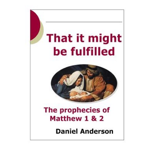(영문도서) That It Might Be Fulfilled: The Prophecy of Matthew 1 & 2 Paperback, Open Bible Trust, English, 9781783642618