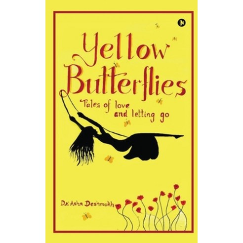 Yellow Butterflies: Tales of love and letting go Paperback, Notion Press