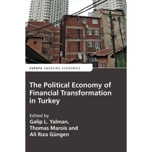 (영문도서) The Political Economy of Financial Transformation in Turkey Paperback, Routledge, English, 9780367584962