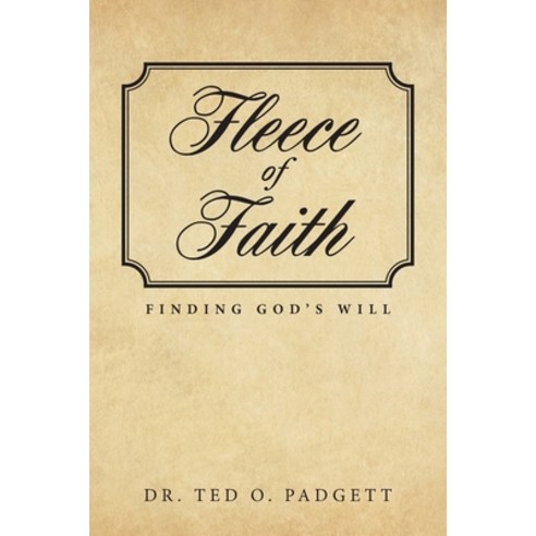 Fleece Of Faith: Finding God''s Will Paperback, Urlink Print & Media, LLC, English, 9781647536923