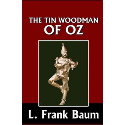 (영문도서) "The Tin Woodman of Oz(classics illustrated) Paperback, Independently Published, English, 9798515520625