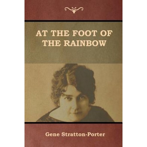 At the Foot of the Rainbow Paperback, Indoeuropeanpublishing.com