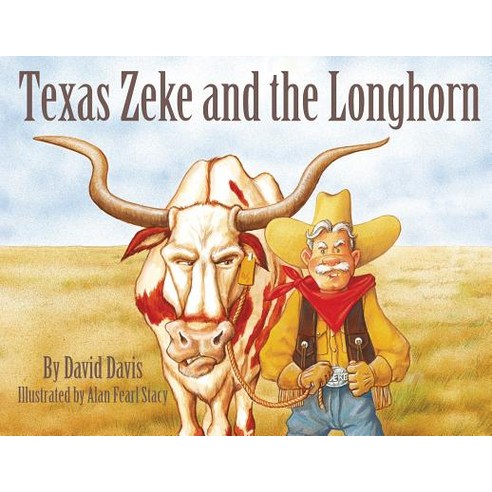 Texas Zeke and the Longhorn Paperback, Pelican Publishing Company, English, 9781455624218