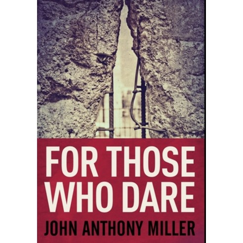 For Those Who Dare: Premium Hardcover Edition Hardcover, Blurb, English, 9781034461289