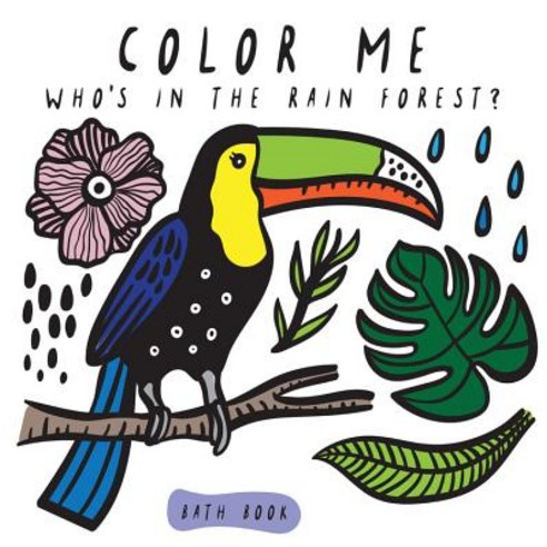 Color Me Who''s in the Rain Forest?, QEB Publishing