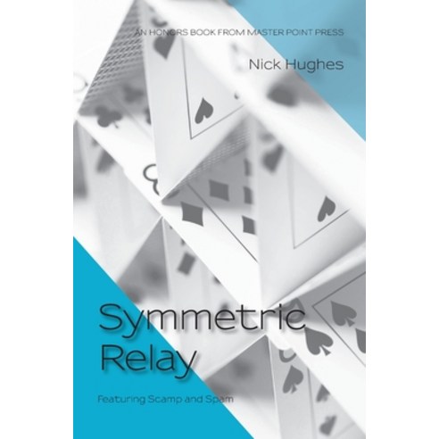 Symmetric Relay Paperback, Master Point Press, English, 9781771402224