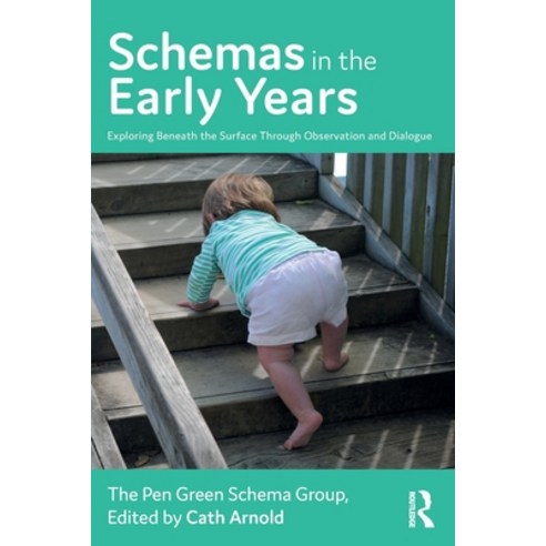 (영문도서) Schemas in the Early Years: Exploring Beneath the Surface Through Observation and Dialogue Paperback, Routledge, English, 9781032123967