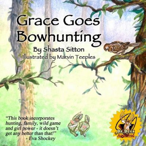(영문도서) Grace Goes Bowhunting Paperback, Whitetail Press, LLC, English, 9780991557127