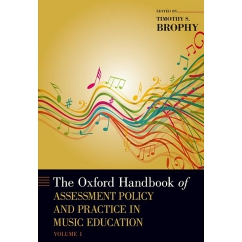 (영문도서) The Oxford Handbook of Assessment Policy and Practice in Music Education Volume 1 Hardcover, Oxford University Press, USA, English, 9780190248093