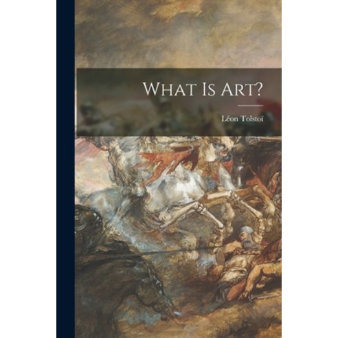 (영문도서) What is Art? [microform] Paperback, Legare Street Press, English, 9781013975806