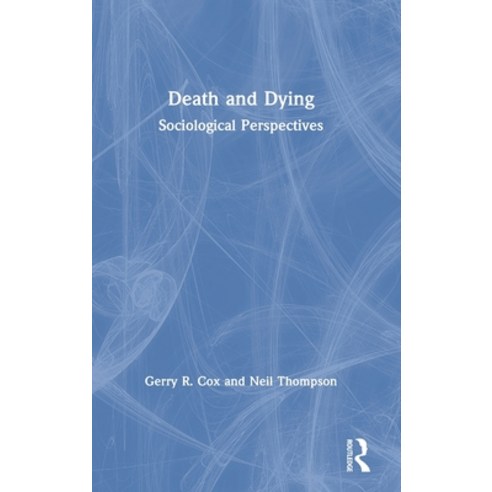Death and Dying: Sociological Perspectives Hardcover, Routledge, English, 9780367434090