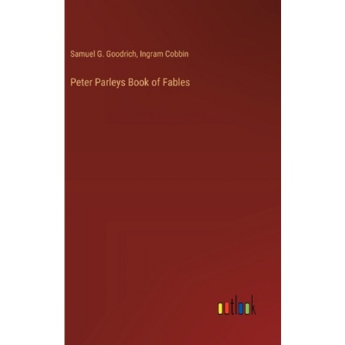 (영문도서) Peter Parleys Book of Fables Hardcover, Outlook Verlag, English, 9783368867492