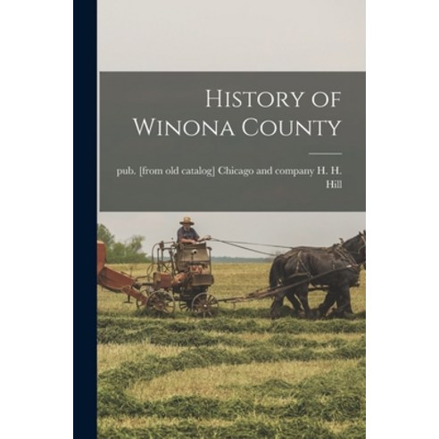 (영문도서) History of Winona County Paperback, Legare Street Press, English, 9781017441192