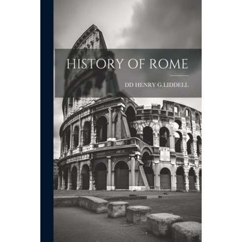 (영문도서) History of Rome Paperback, Legare Street Press, English, 9781022720954