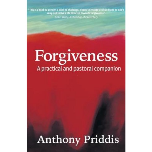 (영문도서) Forgiveness: A practical and pastoral companion Paperback, Canterbury Press, English, 9781786221384