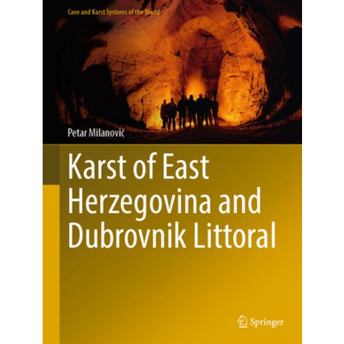 (영문도서) Karst of East Herzegovina and Dubrovnik Littoral Hardcover, Springer, English, 9783031281198