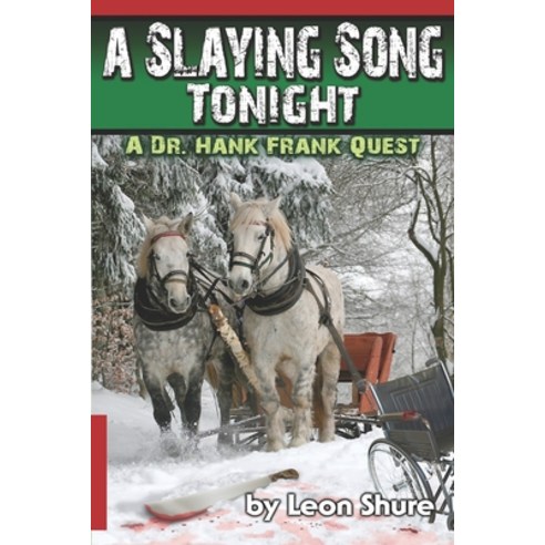 A Slaying Song Tonight A Dr. Hank Frank Quest Paperback, Independently Published