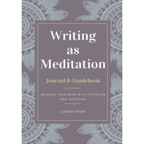 Writing as Meditation Paperback, Tandem Light Press, English, 9781734126143