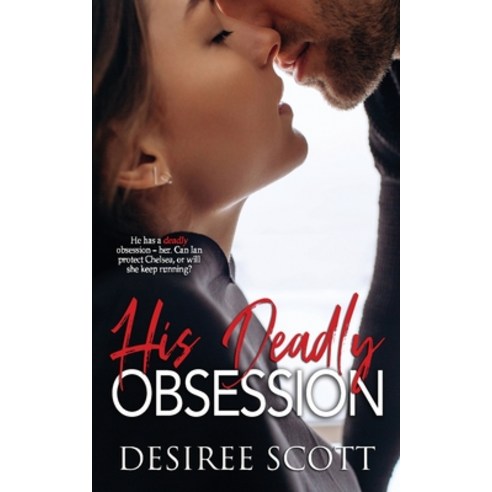 His Deadly Obsession Paperback, Kingston Publishing Company, English, 9781645332831