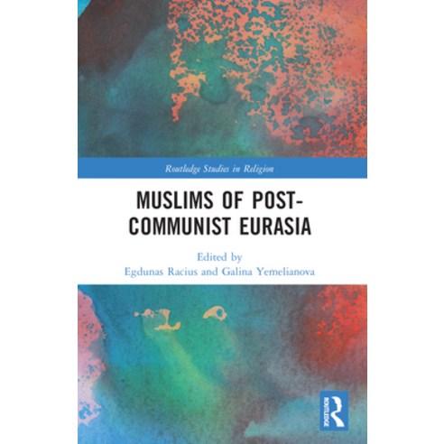 (영문도서) Muslims of Post-Communist Eurasia Paperback, Routledge, English, 9780367547974
