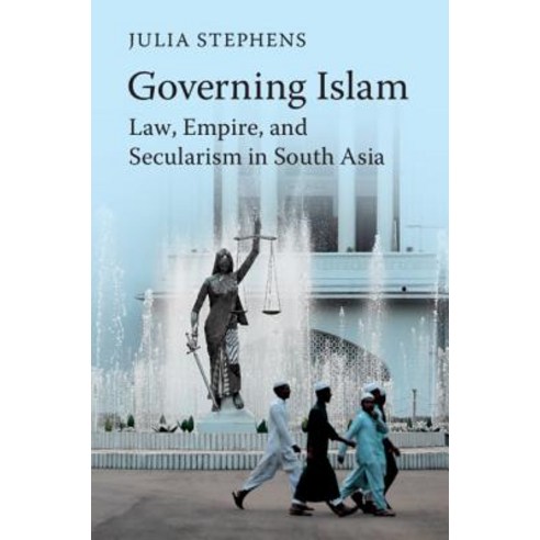 Governing Islam: Law Empire and Secularism in Modern South Asia Paperback, Cambridge University Press, English, 9781316626283