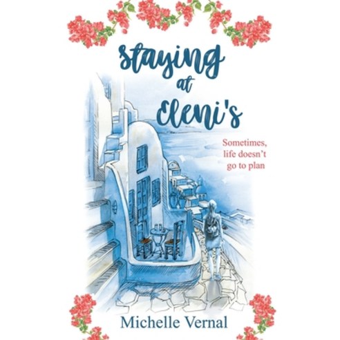 Staying at Eleni''s Paperback, Independently Published