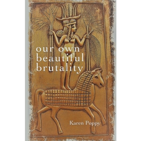 (영문도서) our own beautiful brutality Paperback, Finishing Line Press, English, 9781646625437