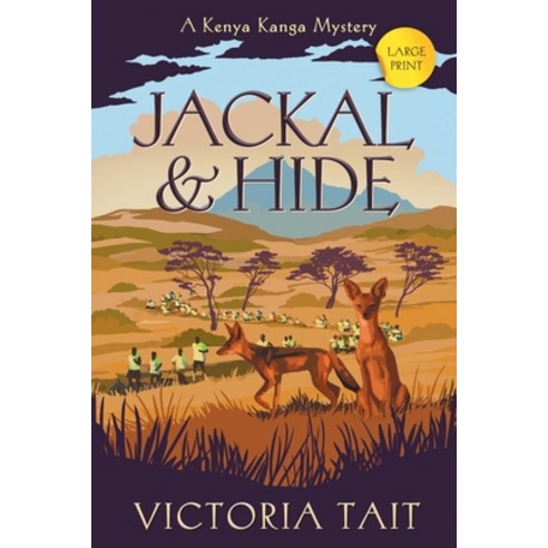 (영문도서) Jackal & Hide: A Compassionate Cozy Murder Mystery Paperback, Kanga Press, English, 9781838436148