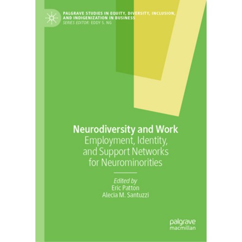 (영문도서) Neurodiversity and Work: Employment Identity and Support Networks for Neurominorities Hardcover, Palgrave MacMillan, English, 9783031550713