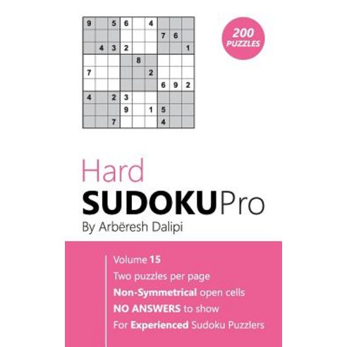 (영문도서) Sudoku: Hard Sudoku Pro Book for Experienced Puzzlers (200 puzzles) Vol. 15 Paperback, Createspace Independent Pub..., English, 9781976460494