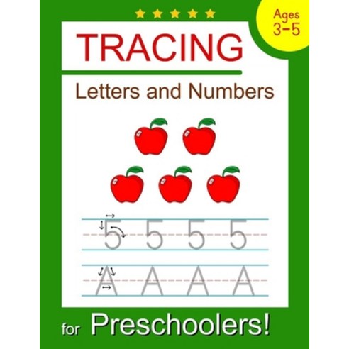 Tracing Letters and Numbers for Preschoolers: Trace Letters and Numbers Workbook for Preschoolers K... Paperback, Independently Published