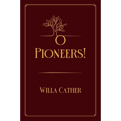 O Pioneers!: Red Premium Edition Paperback, Independently Published, English, 9798711892885