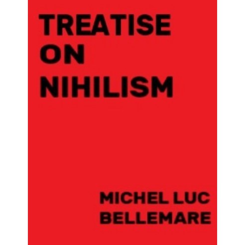 (영문도서) Treatise On Nihilism Paperback, Blacksatin Publications Inc., English, 9780978115159