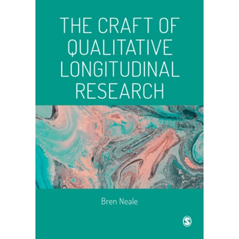 The Craft of Qualitative Longitudinal Research Hardcover, Sage Publications Ltd