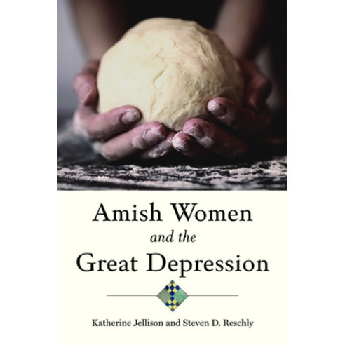 (영문도서) Amish Women and the Great Depression Hardcover, Johns Hopkins University Press, English, 9781421447971