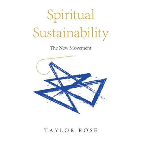 (영문도서) Spiritual Sustainability: The New Movement Paperback, Balboa Press, English, 9781982279653