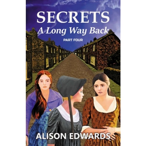 (영문도서) Secrets: A Long Way Back (Book Four) Paperback, Sampford Press, English, 9781838073565
