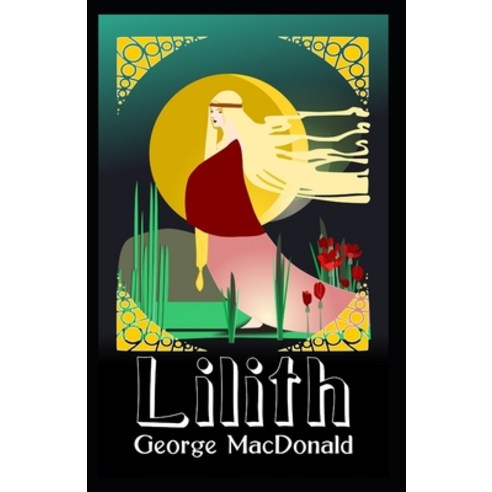 Lilith Illustrated Paperback, Independently Published, English, 9798568781233