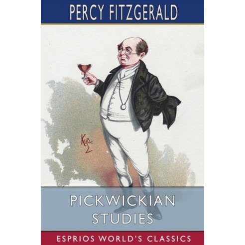 (영문도서) Pickwickian Studies (Esprios Classics) Paperback, Blurb, English, 9781006179563