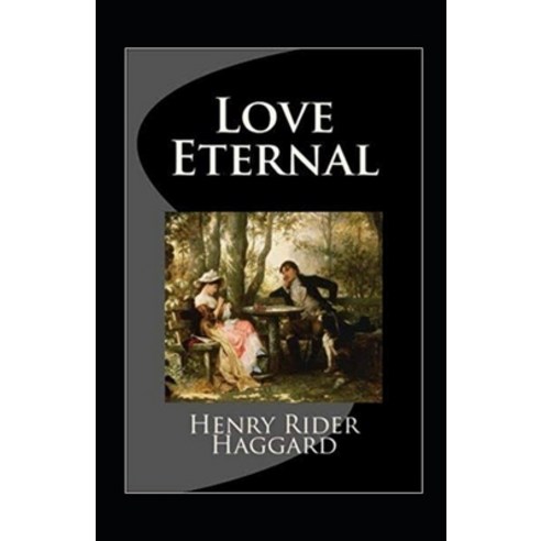Love Eternal Illustrated Paperback, Independently Published, English, 9798733092744