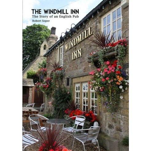 (영문도서) The Windmill Inn: The story of an English Pub Paperback, Lulu.com, 9781471794469