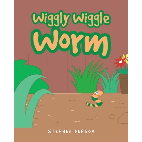 Wiggly Wiggle Worm Paperback, Fulton Books, English, 9781649528933