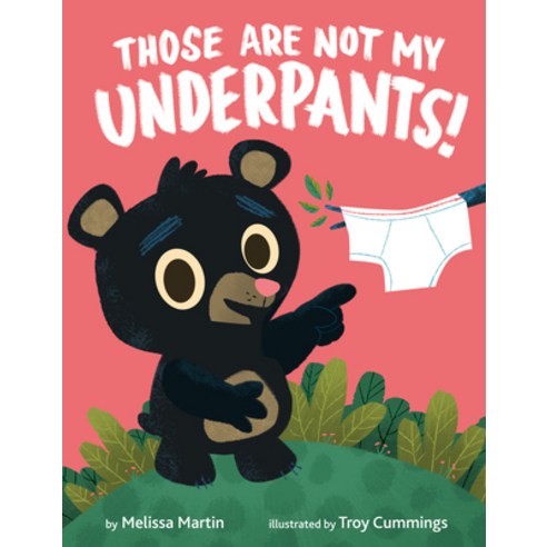 Those Are Not My Underpants! Hardcover, Random House Books for Youn..., English, 9781984831897