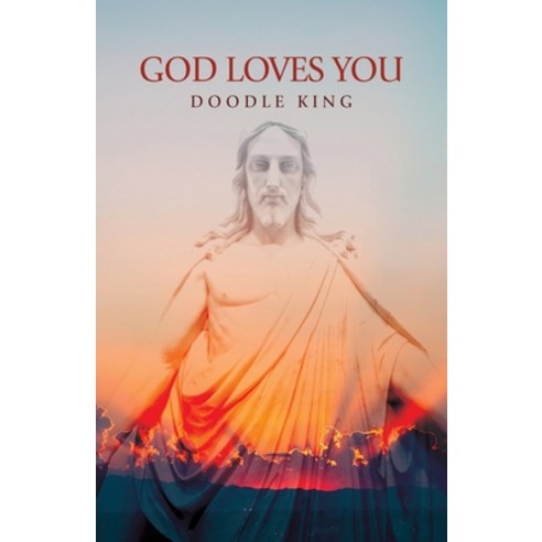 (영문도서) God Loves You Paperback, Dorrance Publishing Co., English, 9798886041996