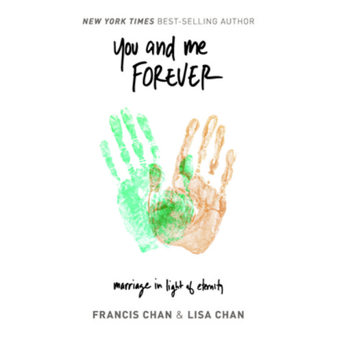 (영문도서) You and Me Forever: Marriage in Light of Eternity Paperback, David C Cook, English, 9780830787784
