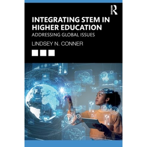(영문도서) Integrating STEM in Higher Education: Addressing Global Issues Paperback, Routledge, English, 9780367673086